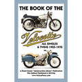 Book of the Velocette All Singles & Twins 1925-1970