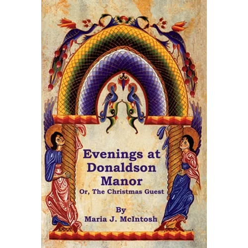 Evenings at Donaldson Manor Or, The Christmas Guest