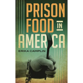Prison Food in America