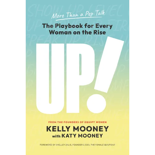 Up!: The Playbook for Every Woman on the Rise