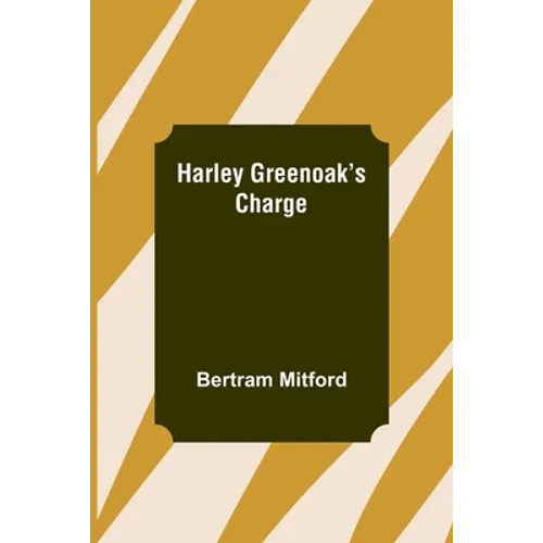 Harley Greenoak's Charge
