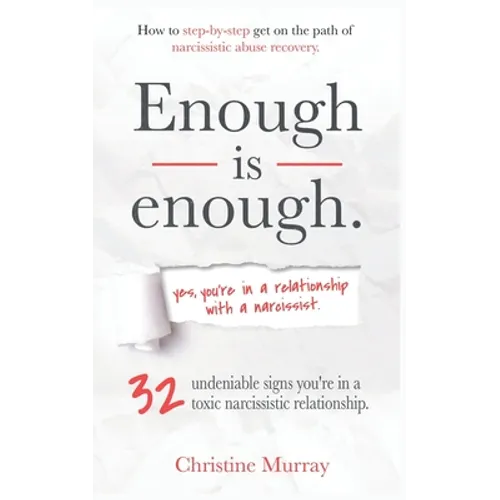 Enough is enough Yes, you're in a relationship with a narcissist: 32 undeniable signs you're in a toxic narcissistic relationship + How to step-by-ste