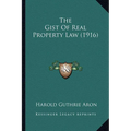 The Gist Of Real Property Law (1916)