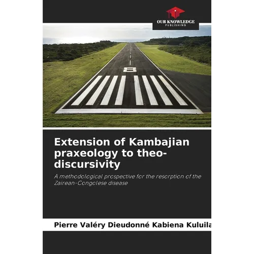 Extension of Kambajian praxeology to theo-discursivity