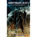 Sensation: A Superhero Novel
