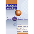 Studies in Meaning 4: Constructivist Perspectives on Theory, Practice, and Social Justice