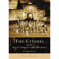 The Citadel and the South Carolina Corps of Cadets