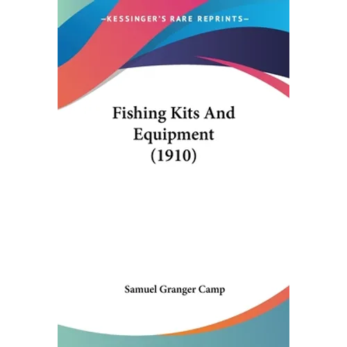 Fishing Kits And Equipment (1910)