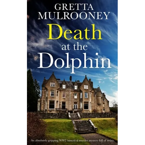 DEATH AT THE DOLPHIN an absolutely gripping WW2 historical murder mystery full of twists