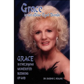 Grace Is Not A Blue-Eyed Blonde: Grace is the Joyous Unmerited Blessing of God