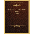 The History And Culture Of The Olive (1846)