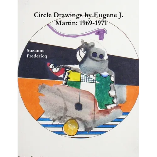 Circle Drawings by Eugene J. Martin: 1969-1971