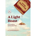 A Light Roast: Conversations with My Dead Dad