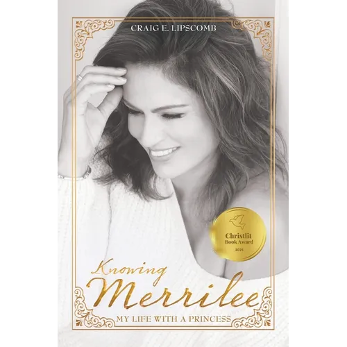 Knowing Merrilee: My Life With A Princess