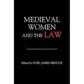 Medieval Women and the Law