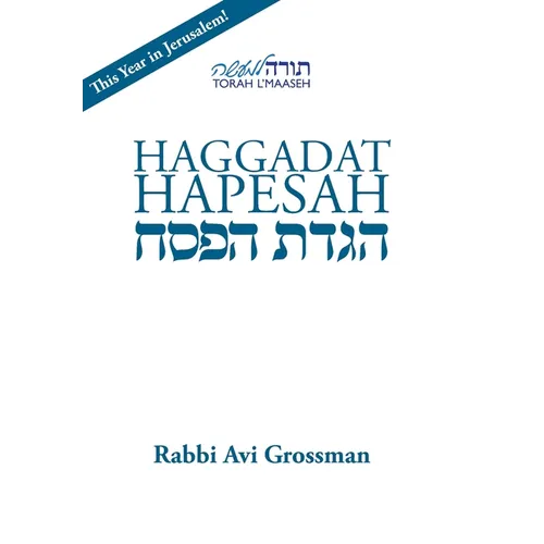 Haggadat Hapesah: For use at a Seder with a Korban Pesach