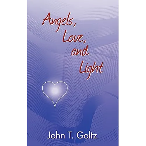 Angels, Love and Light