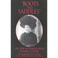 Boots and Saddles: Or, Life in Dakota with General Custer Volume 17