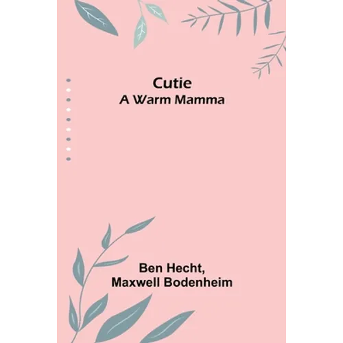 Cutie: A Warm Mamma