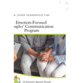 Emotion-Focused Couples' Communication Program: An Innovative Approach Towards Enhancing Couples' Communication and Improving Marital Satisfaction