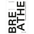 Breathe - Critical Research Into the Inequalities of Life