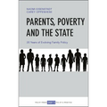 Parents, Poverty and the State: 20 Years of Evolving Family Policy