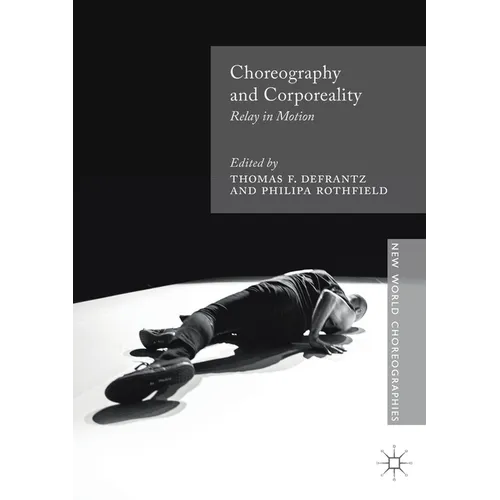 Choreography and Corporeality: Relay in Motion