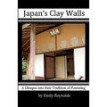 Japan's Clay Walls: A Glimpse into their Plaster Craft