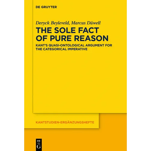 The Sole Fact of Pure Reason: Kant's Quasi-Ontological Argument for the Categorical Imperative