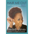 Hair Me Out Walk a Spiritual Journey Beyou a Memoir