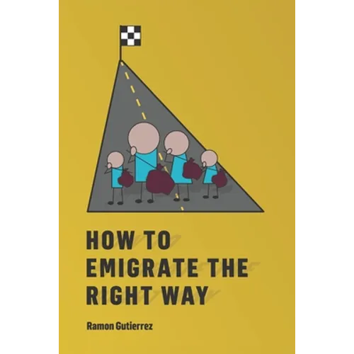 How to Emigrate the Right Way