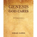 Genesis God Cares, A Commentary