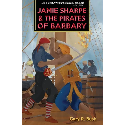 Jamie Sharpe and the Pirates of Barbary