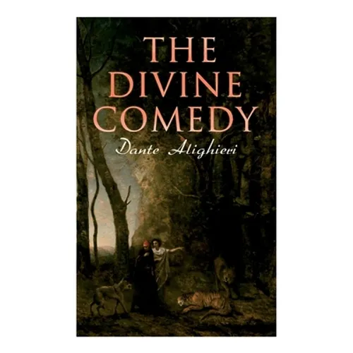 The Divine Comedy: Annotated Classics Edition