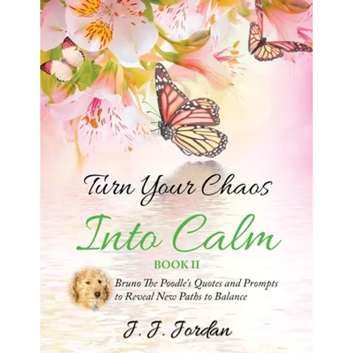 Turn Your Chaos Into Calm