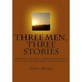 Three Men, Three Stories: Salvation Heights, Hero of Junction City, The Day Rednecks Saved America