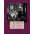 The Church of Satan I: Volume I - Text and Plates