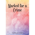 Marked for a Crime