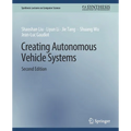 Creating Autonomous Vehicle Systems, Second Edition