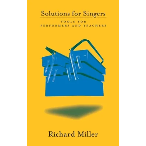 Solutions for Singers: Tools for Performers and Teachers