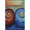 From Neediness to Fulfillment