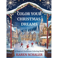 Color Your Christmas Dreams: A Magical Adult Christmas Coloring Book
