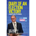 Diary of an Election Victory: Labor's rise to power