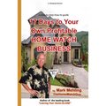17 Days To Your Own Profitable Home Watch Business: A Step-By-Step Success Manual