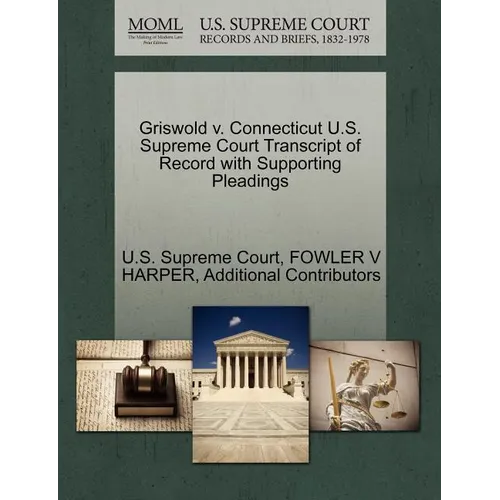 Griswold v. Connecticut U.S. Supreme Court Transcript of Record with Supporting Pleadings