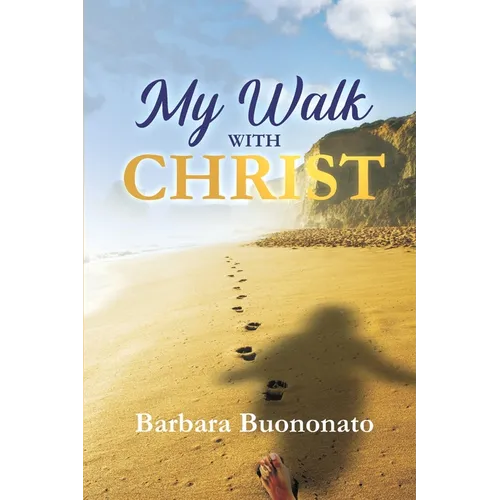 My Walk with Christ