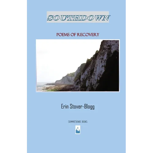 Southdown: Poems of Recovery
