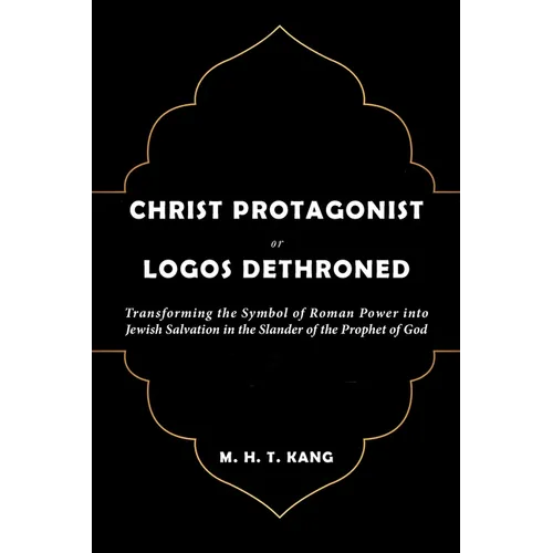 Christ Protagonist or Logos Dethroned