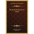 The Book Of Hermes Or Thoth