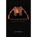 Uncovering the Body: essays on art and the body